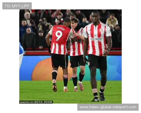 热刺正关注布伦特福德23岁左边锋沙德，热刺 布伦特